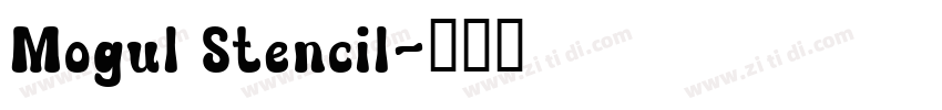 Mogul Stencil字体转换
